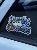 Der Stern-Aesthetics Holo Sticker Save the Classics zeigt einen fetten, metallischen Schriftzug auf wetterfester holografischer Vinylfolie - erhältlich in limitierter Auflage für Ihre Autoscheibe.